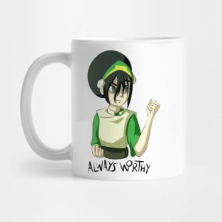 Always Worthy - Toph Mug